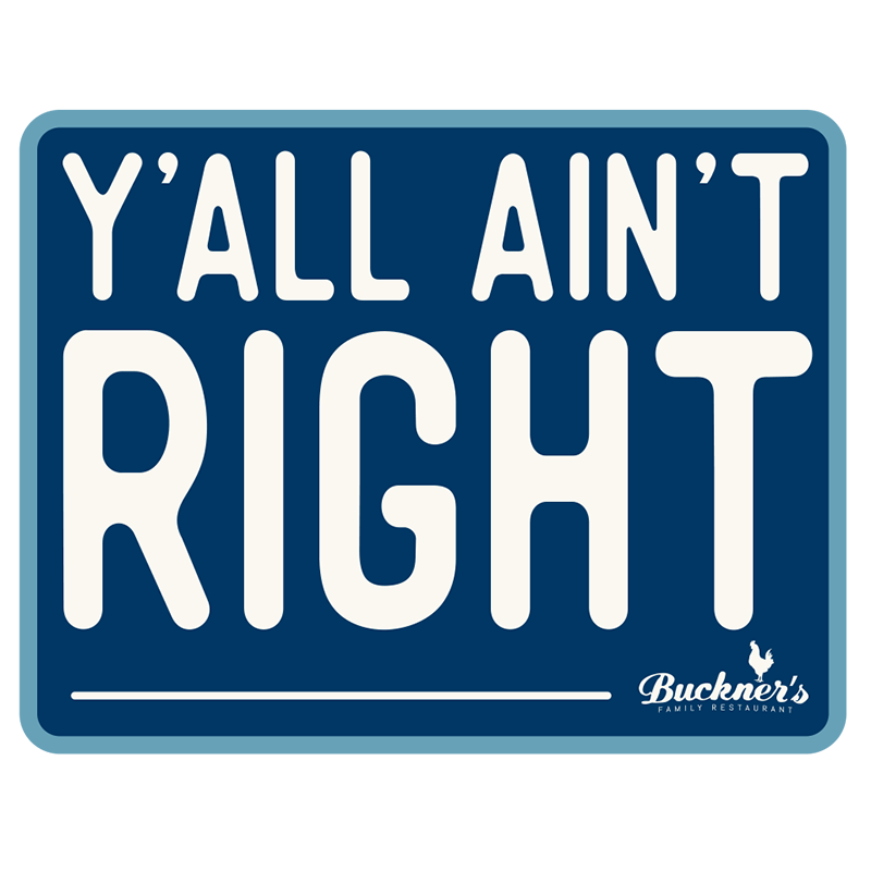 Ain't Right Sticker